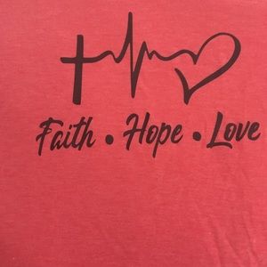 Faith Hope Love Shirt